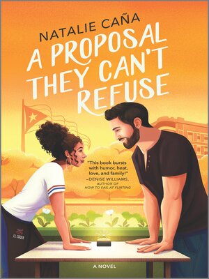 cover image of A Proposal They Can't Refuse--A Rom-Com Novel